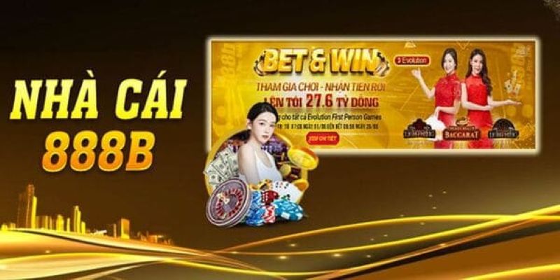 Những ưu điểm nổi bật khi trải nghiệm 888B